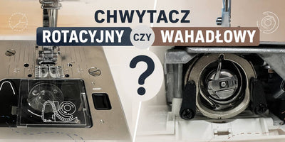Chwytacz rotacyjny a wahadłowy - czym różnią się w praktyce?